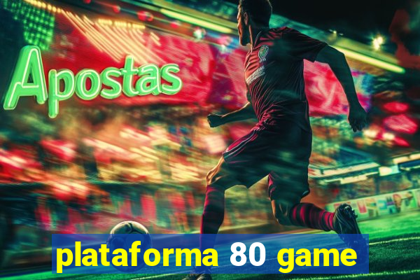 plataforma 80 game